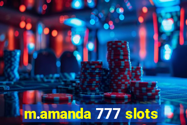 m.amanda 777 slots